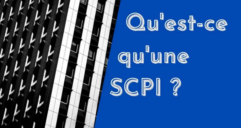 Qu'es ce qu'une SCPI